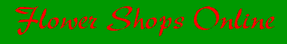 flower shops online, florist, flowers, floral